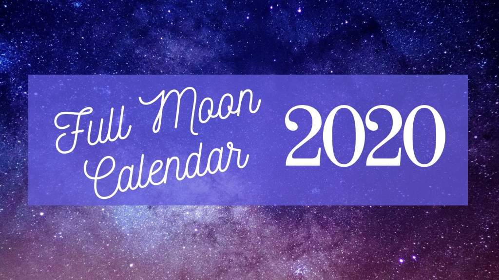 Full Moon Calendar 2020 feature image