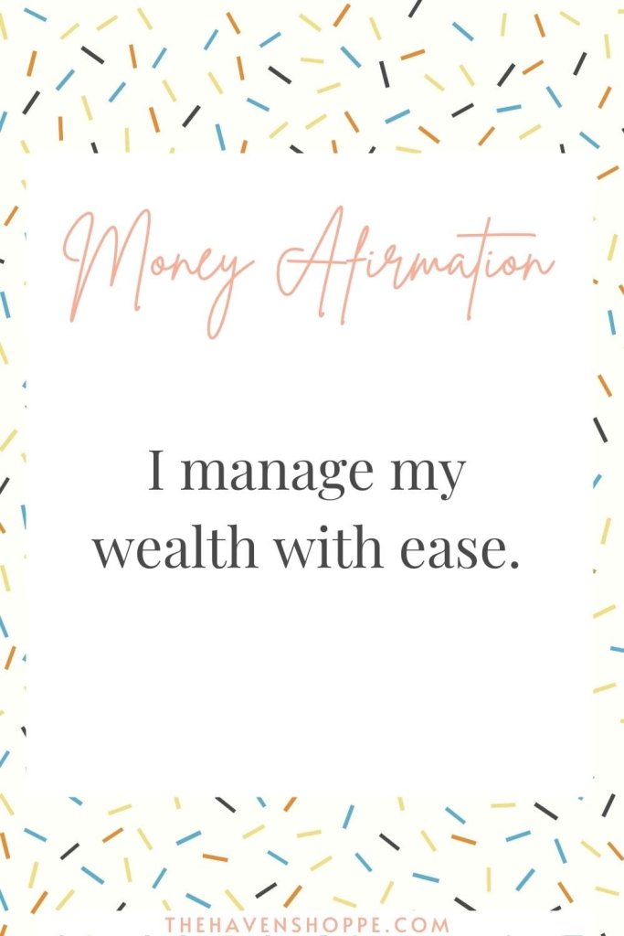 Pinnable money affirmation 'I manage my wealth with ease'