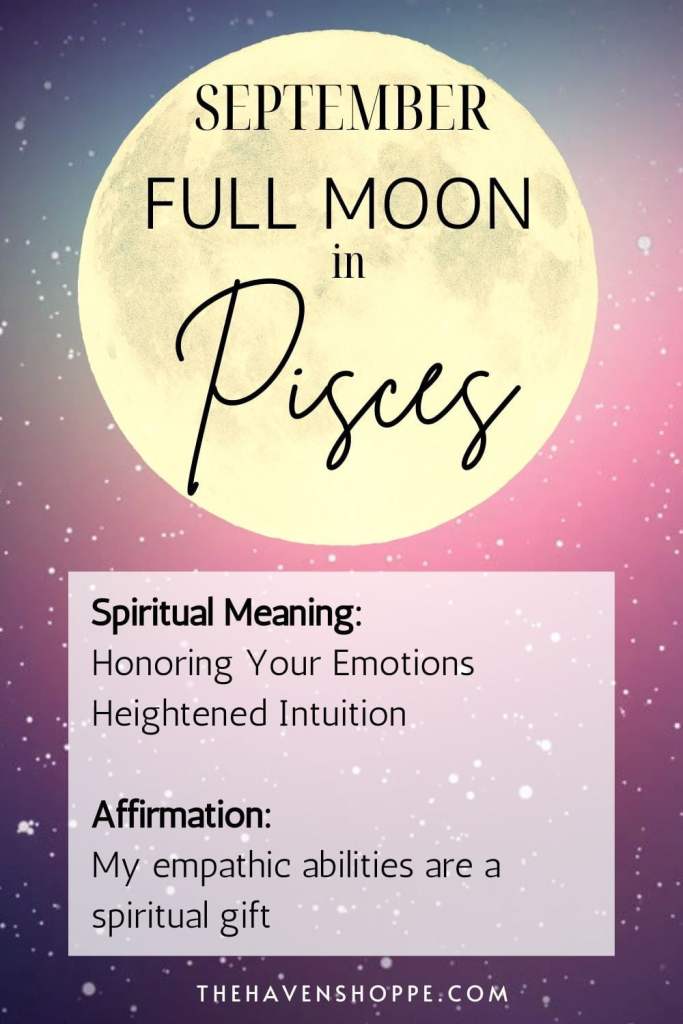 Full moon in Pisces spiritual meaning and affirmations 