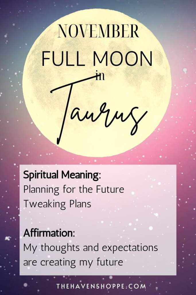 Full moon in Taurus spiritual meaning and affirmation