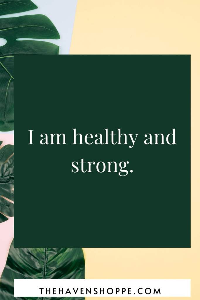 root chakra affirmation: i am healthy and strong