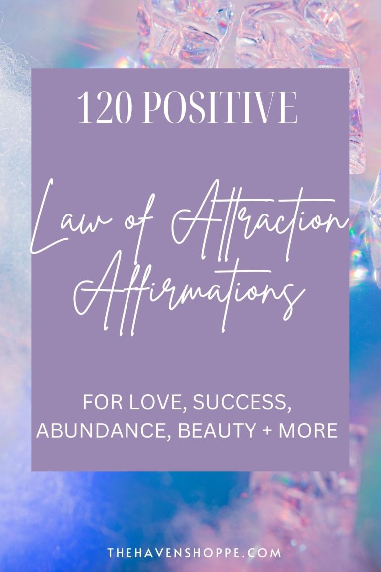120 Law of Attraction Affirmations For Your Dream Life