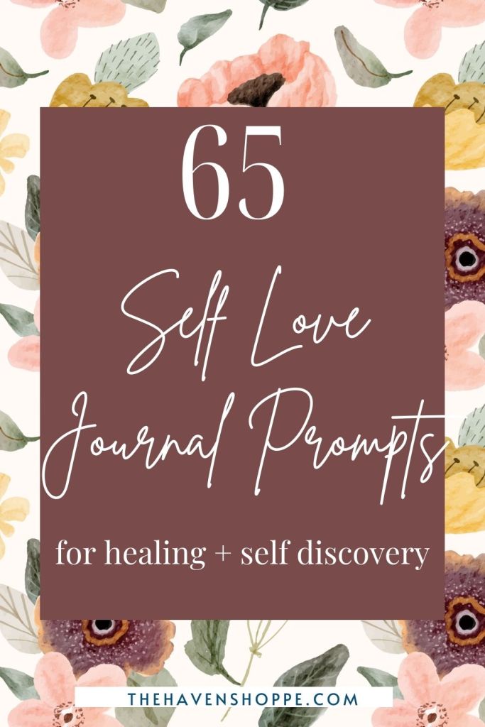 65 self love journaling prompts for healing and self discovery pin