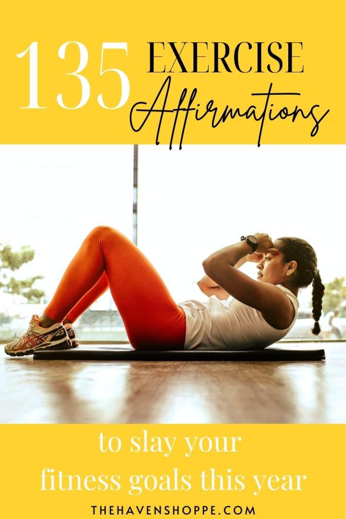 135 exercise affirmations to slay your workout goals this year