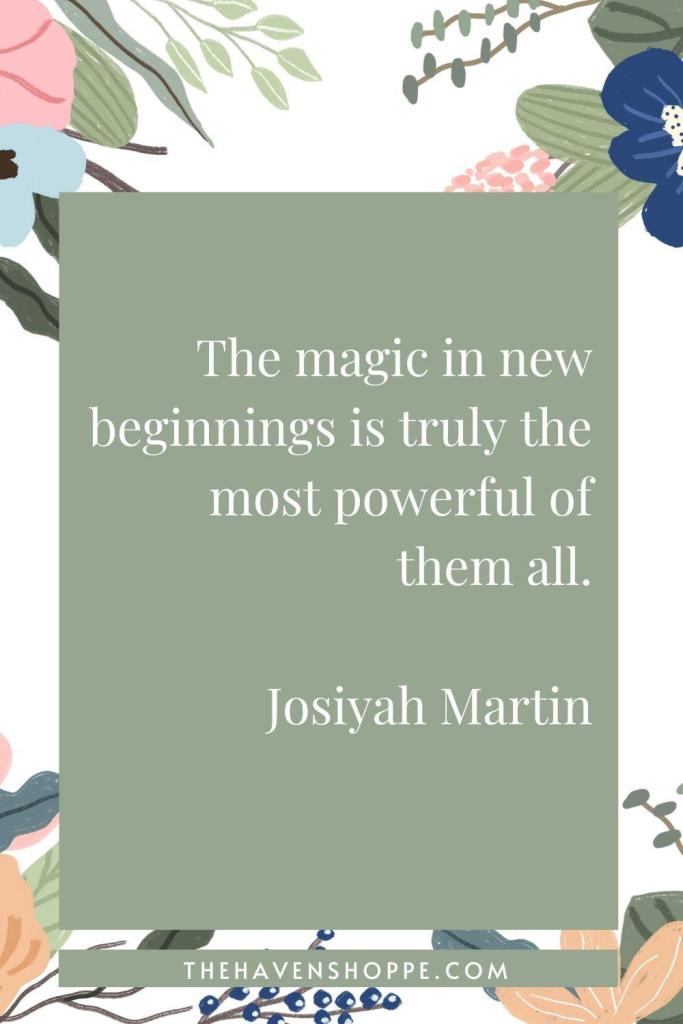 inspirational quote for new beginning by Josiyah Martin