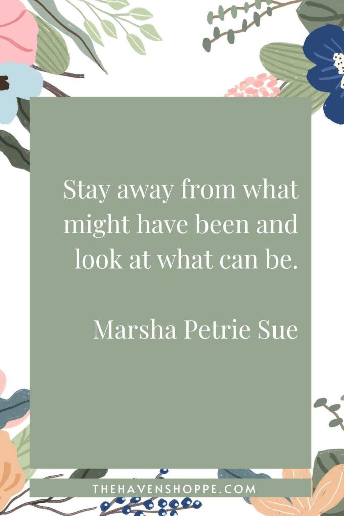 inspirational quote for new beginning by Marsha Petrie Sue
