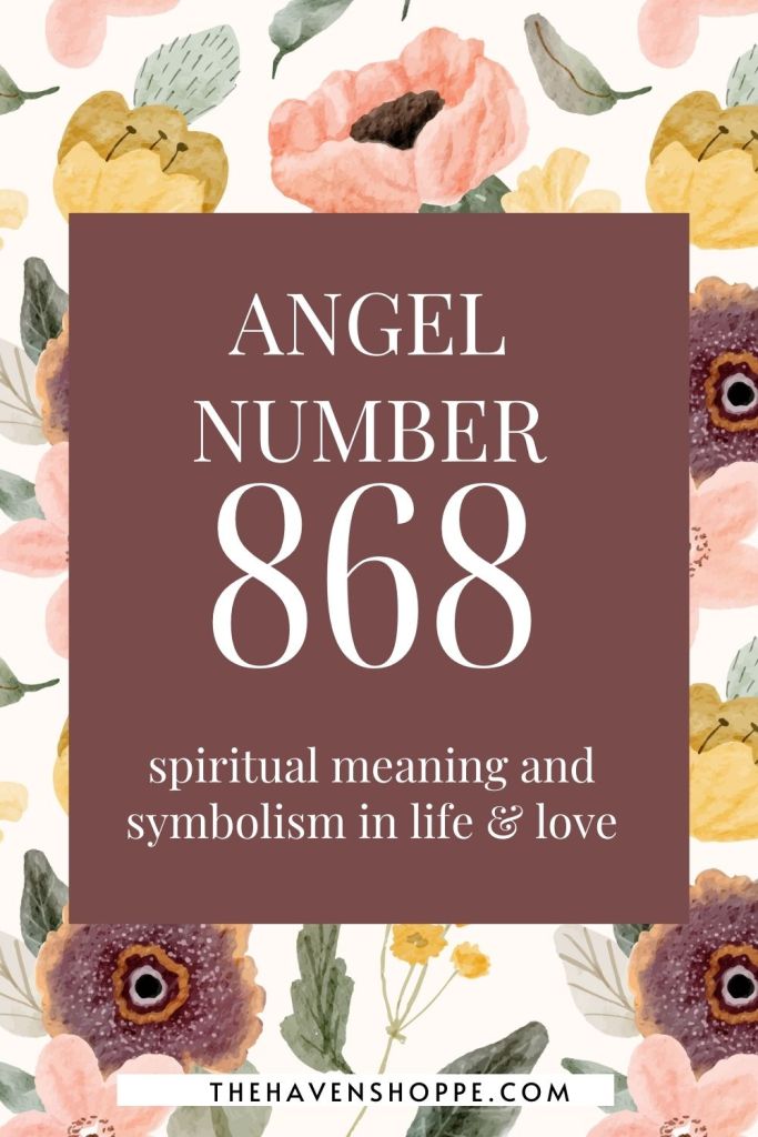 angel number 868 spiritual meaning and symbolism in life and love