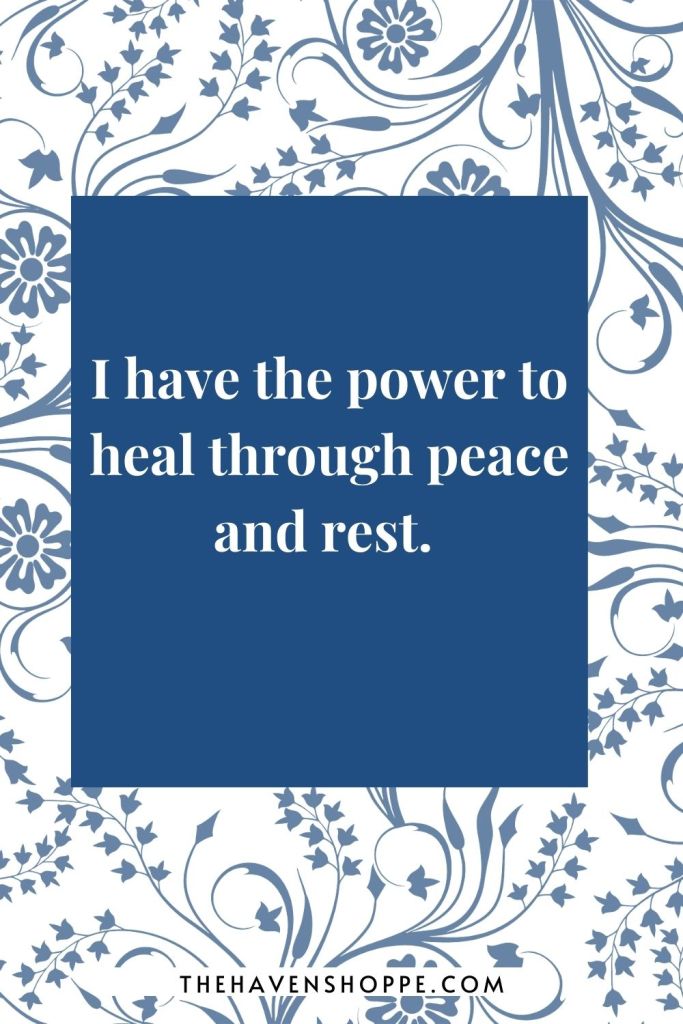 sleep affirmation for self love: I have the power to heal through peace and rest. 