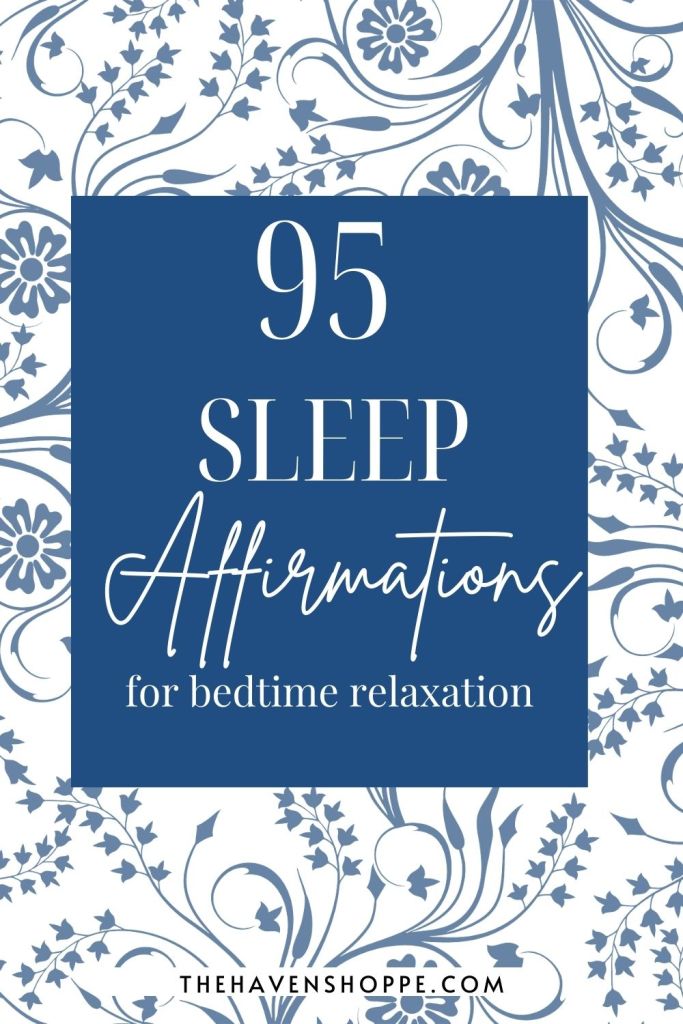 95 positive sleep affirmations for bedtime relaxation