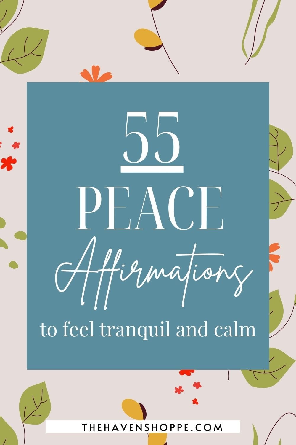 Affirmations for Peace and Tranquility