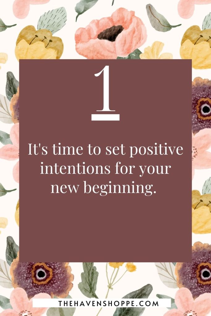 Ange number 1 message: It's time to set positive intentions for your new beginning.