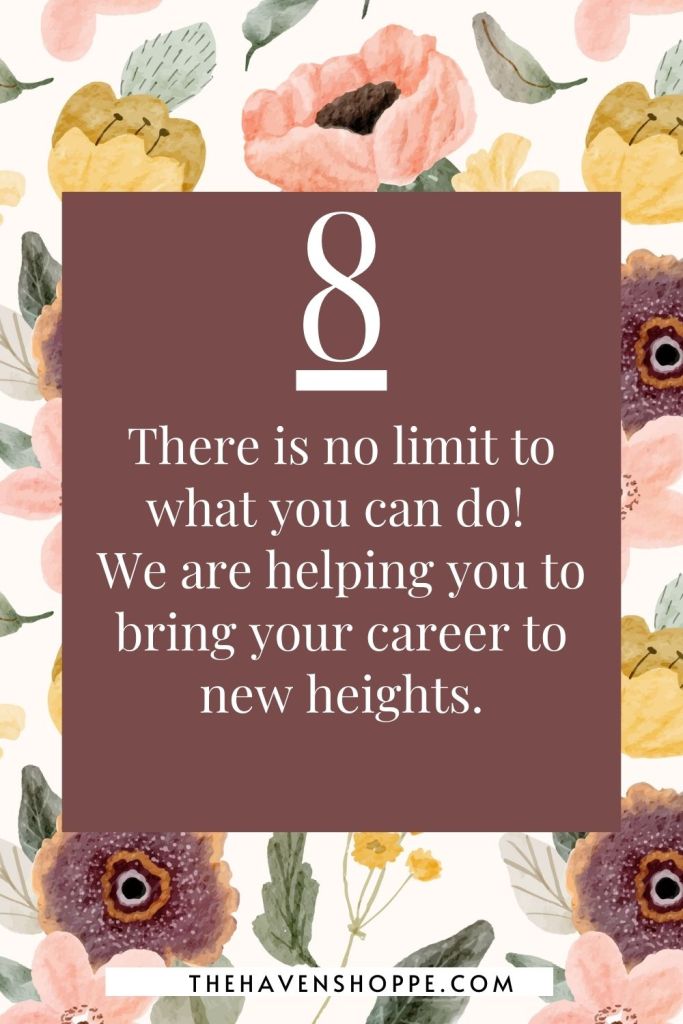angel number 8 career message: There is no limit to what you can do!We are helping you to bring your career to new heights.
