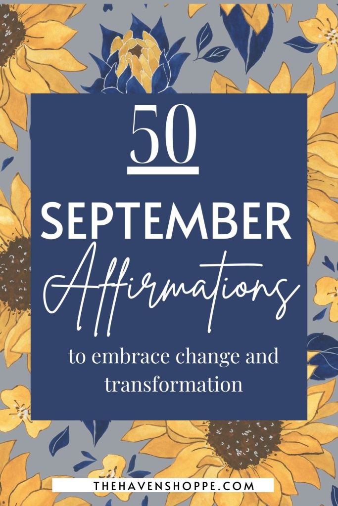 50 September Affirmations to embrace change and transformation