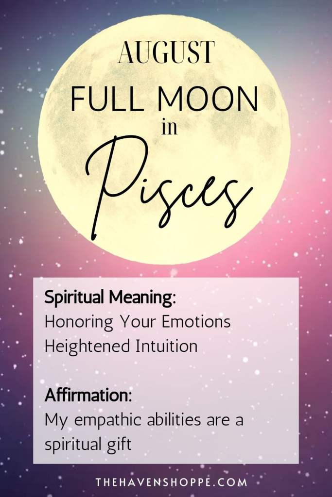 Full moon in Pisces spiritual meaning and affirmations 