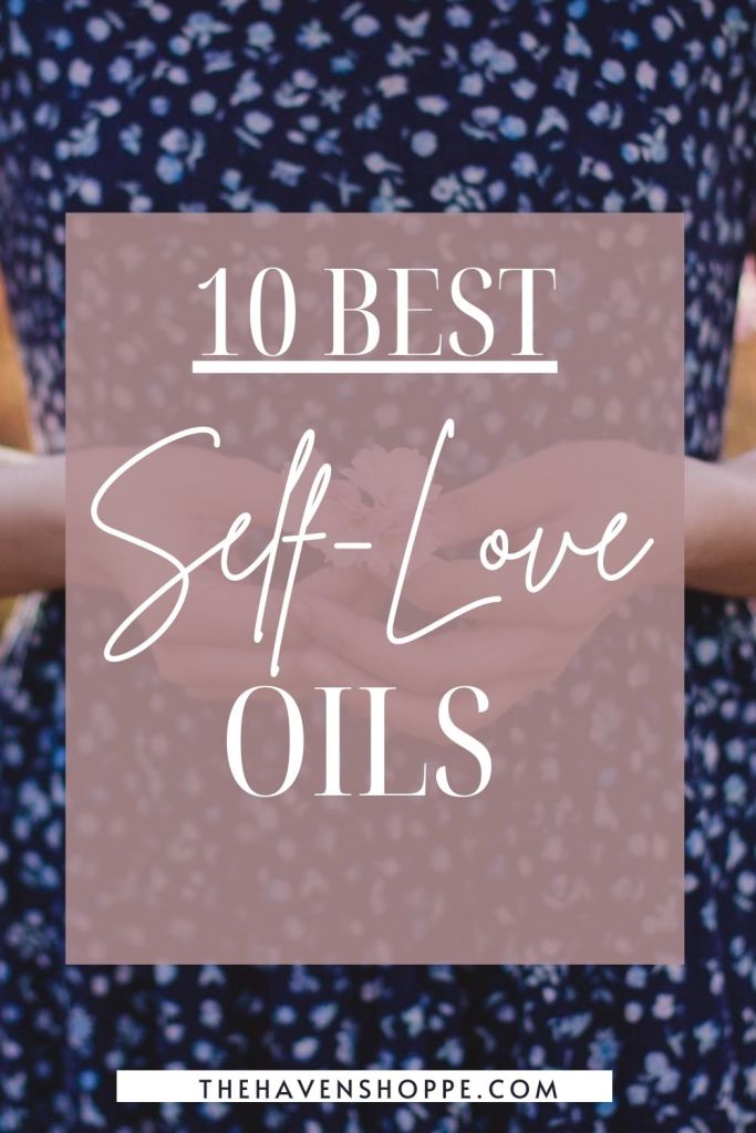 10 Best Self Love Oils