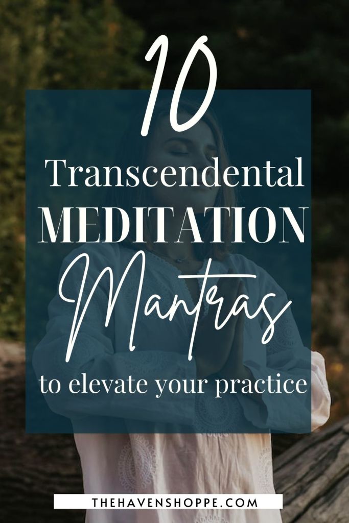 10 Powerful Transcendental Meditation Mantras to Elevat Your Practice